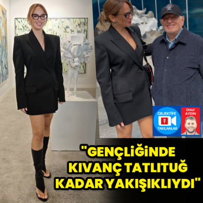 "Kıvanç Tatlıtuğ kadar yakışıklıydı"