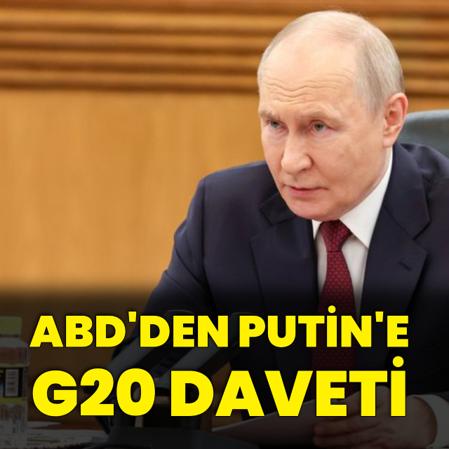 ABD'den Putin'e G20 daveti