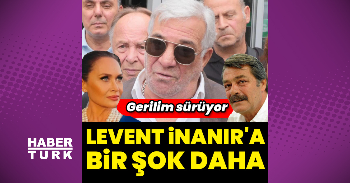 Levent İnanır'a bir şok daha!