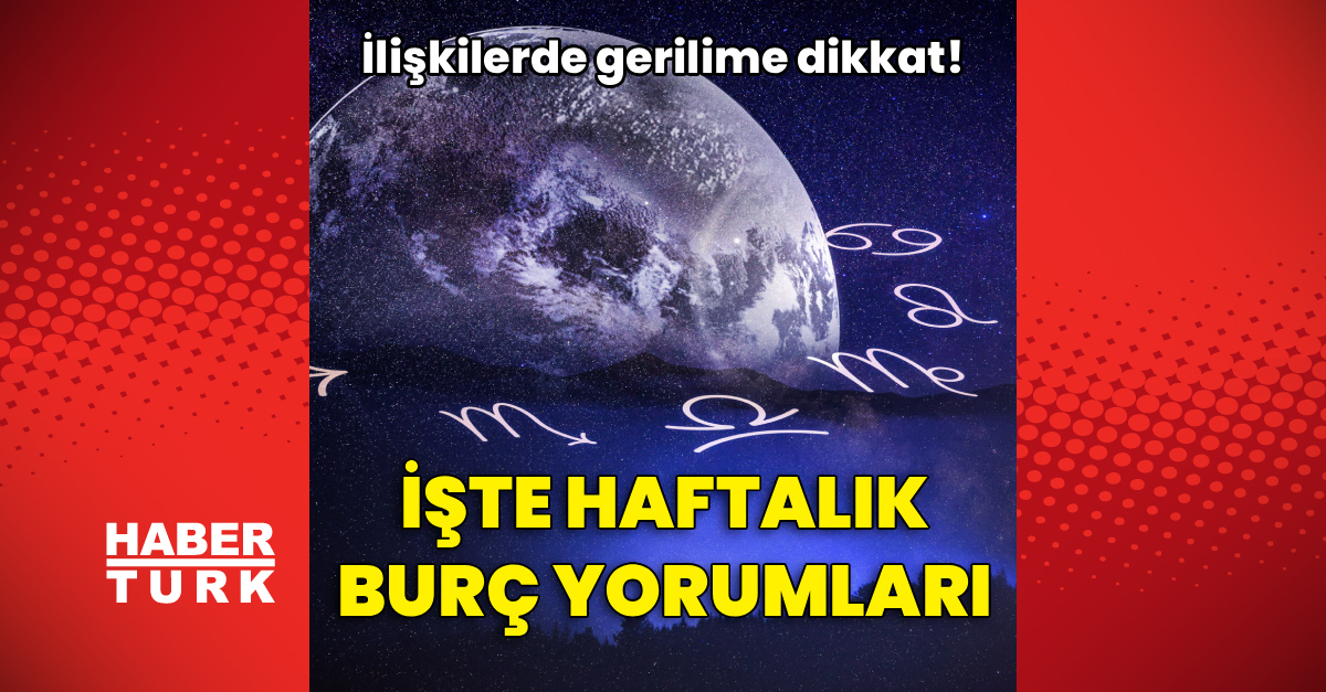 28 Eylül - 4 Ekim haftalık burç yorumlarınız