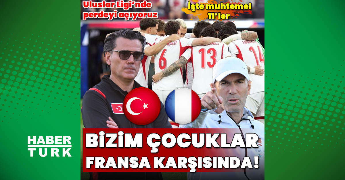 Milliler, Fransa karşısında!