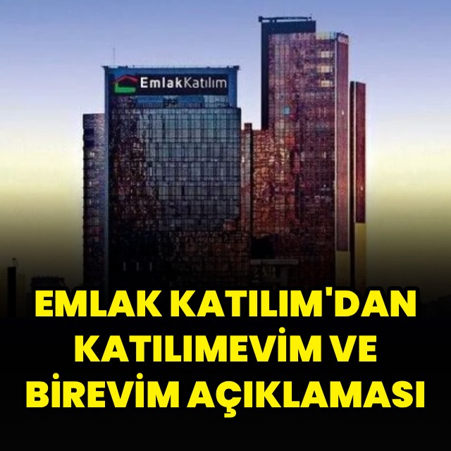Emlak Katılım'dan Katılımevim ve Birevim açıklaması