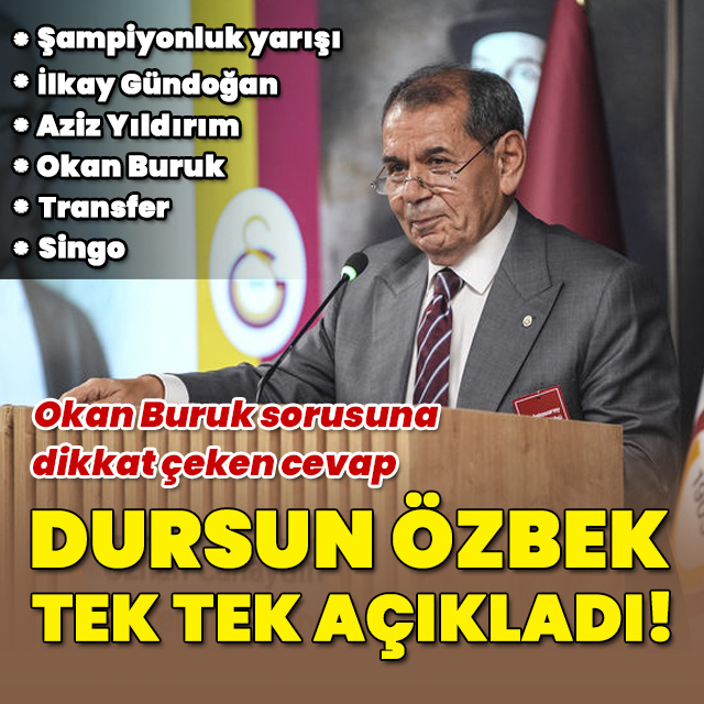 Dursun Özbek tek tek açıkladı!