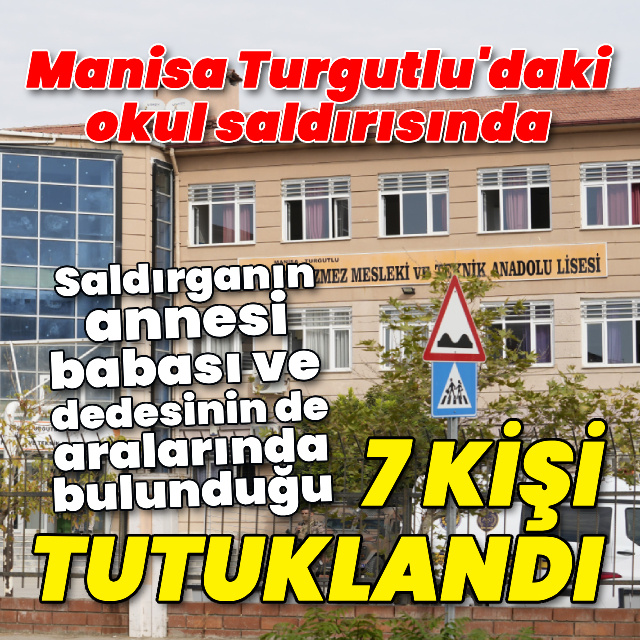 Manisa'daki saldırıda 7 tutuklama