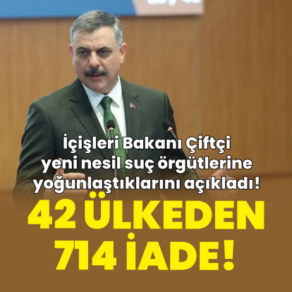 42 ülkeden 714 suç örgütü lideri veya üyesinin iadesi sağlandı