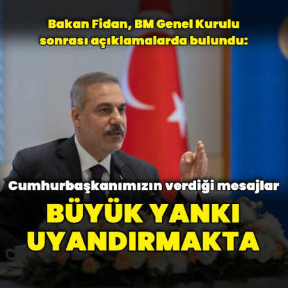 "Cumhurbaşkanımızın verdiği mesajlar büyük yankı uyandırmakta"