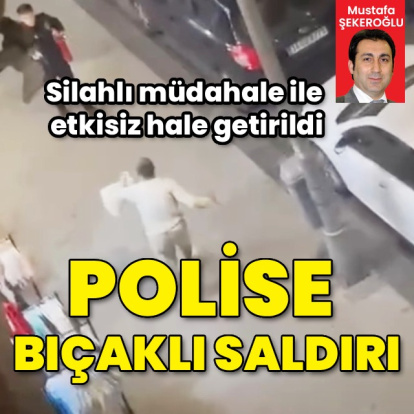 Esenler’de polise bıçaklı saldırı