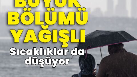 Sıcaklık azalıyor, kuvvetli yağış etkili oluyor!