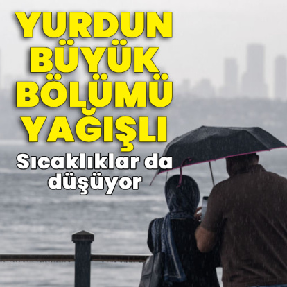 Sıcaklık azalıyor, kuvvetli yağış etkili oluyor!