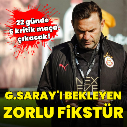 G.Saray'ı bekleyen zorlu fikstür!