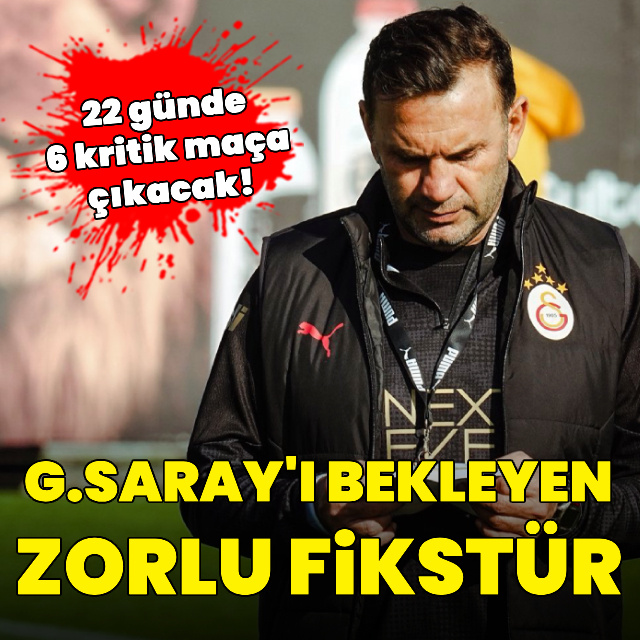 G.Saray'ı bekleyen zorlu fikstür!