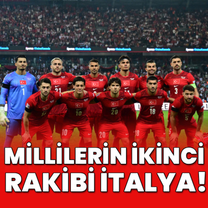 Millilerin ikinci rakibi İtalya!