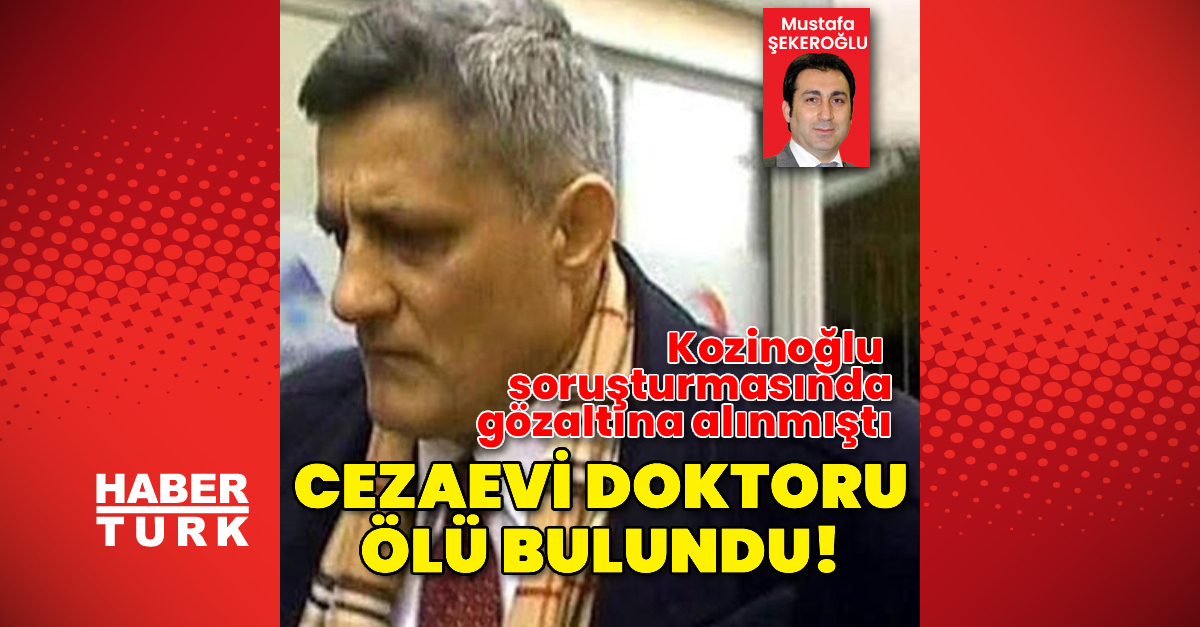 Eski cezaevi kampüs doktoru ölü bulundu