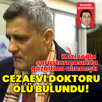 Eski cezaevi kampüs doktoru ölü bulundu