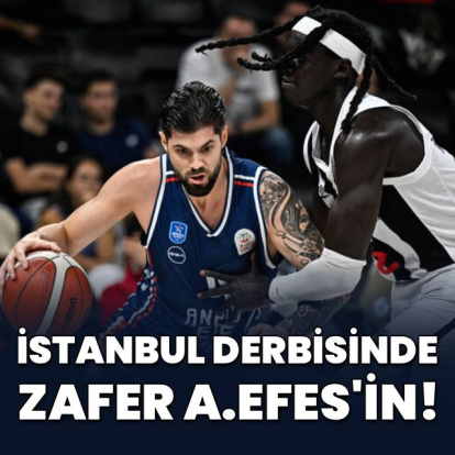 İstanbul derbisinde zafer A.Efes'in!