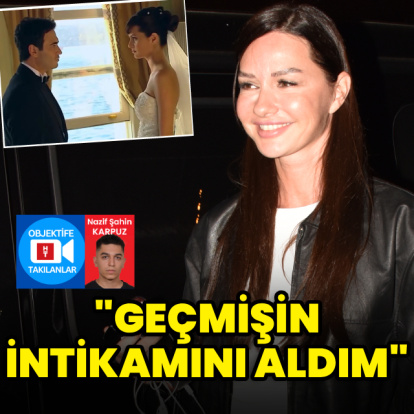 "Geçmişin intikamını aldım"