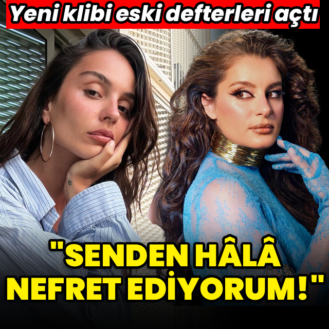 "Senden hâlâ nefret ediyorum!"