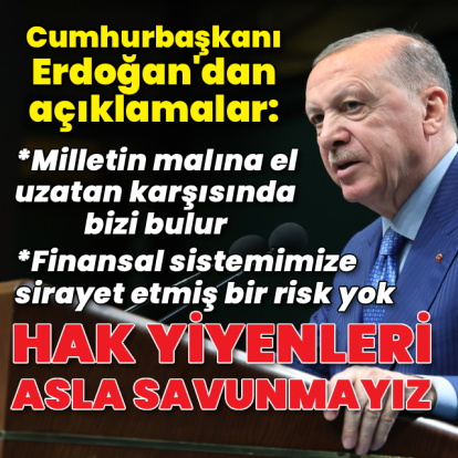 Cumhurbaşkanı Erdoğan: Hak yiyenleri asla savunmayız