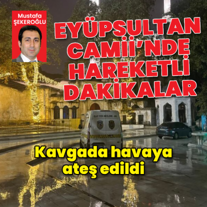 Eyüpsultan Camii'nde hareketli dakikalar