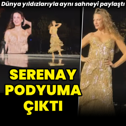 Serenay podyumda