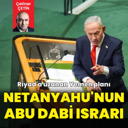 Netanyahu'nun Abu Dabi ısrarı
