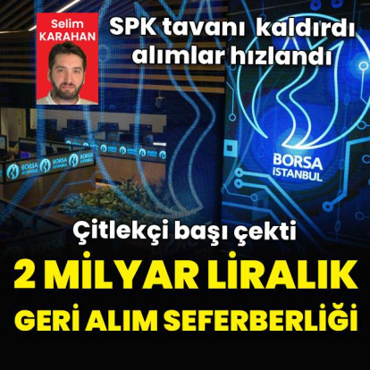 2 milyar liralık hisse geri alım seferberliği