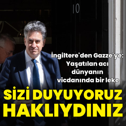 İngiltere'den Gazze'ye: Sizi duyuyoruz, haklıydınız