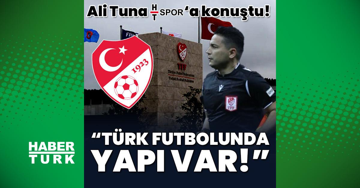 Ali Tuna HT Spor'a konuştu: Yapı var!