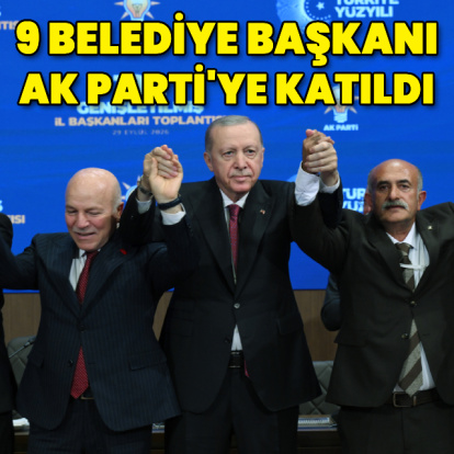 9 belediye başkanı AK Parti'ye katıldı