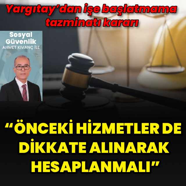 İşe başlatmama tazminatında flaş karar