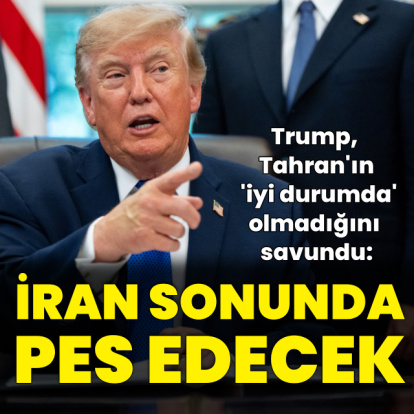 Trump: İran sonunda pes edecek