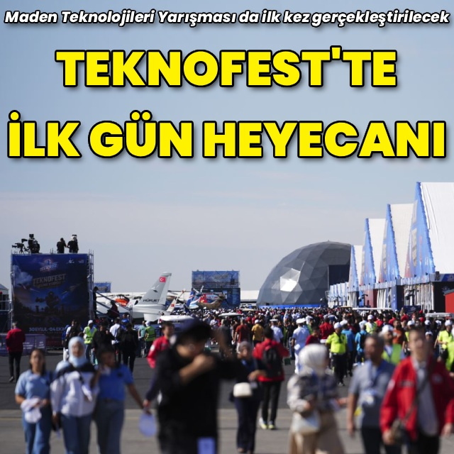 TEKNOFEST Güneydoğu'da ilk gün heyecanı başladı