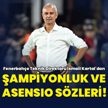 Kartal'dan Asensio ve şampiyonluk sözleri!