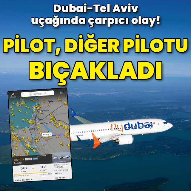 Dubai-Tel Aviv uçağında kaçırılma kodu verildi