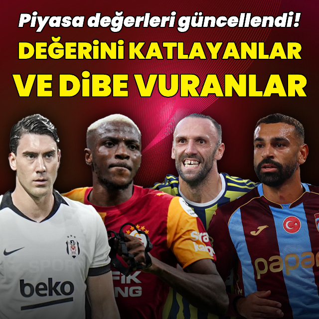 Süper Lig'de en çok değer kaybeden ve kazananlar!