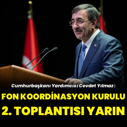 Fon Koordinasyon Kurulu ikinci toplantısını yarın gerçekleştirecek