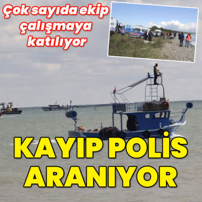 Çok sayıda ekip çalışmaya katılıyor! Kayıp polis aranıyor
