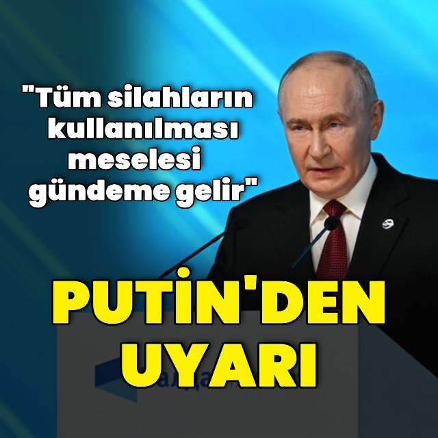 Vladimir Putin'den uyarı