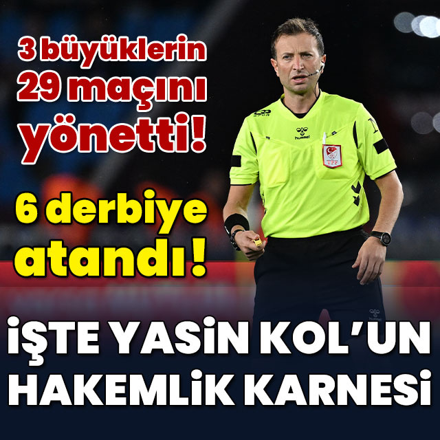İşte Kol'un 3 büyükler ve derbi karnesi!