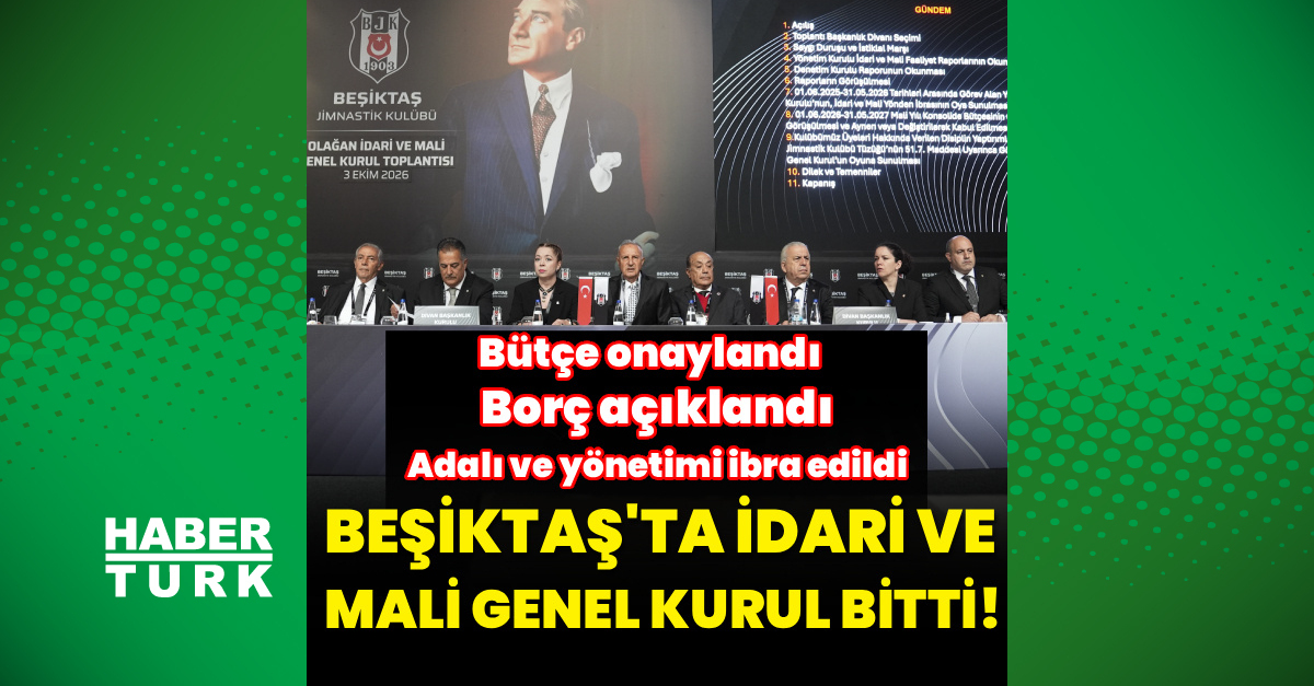 Beşiktaş'ta Olağan İdari ve Mali Genel Kurul yapıldı!