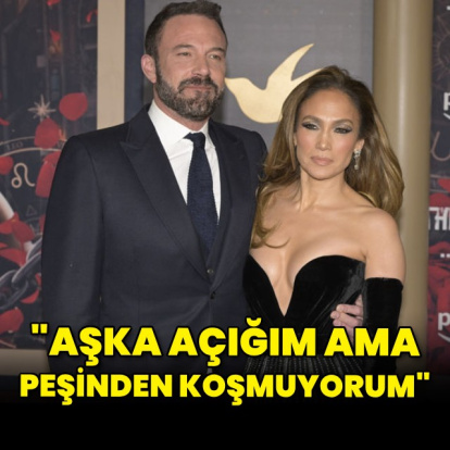 "Aşka açığım ama peşinden koşmuyorum"