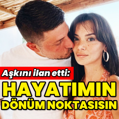 "Hayatımın dönüm noktasısın"