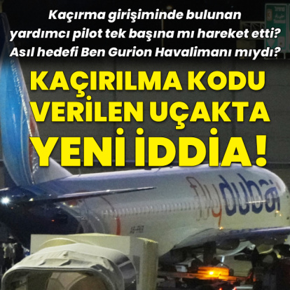 Kaçırılma kodu verilen uçakta yeni iddia
