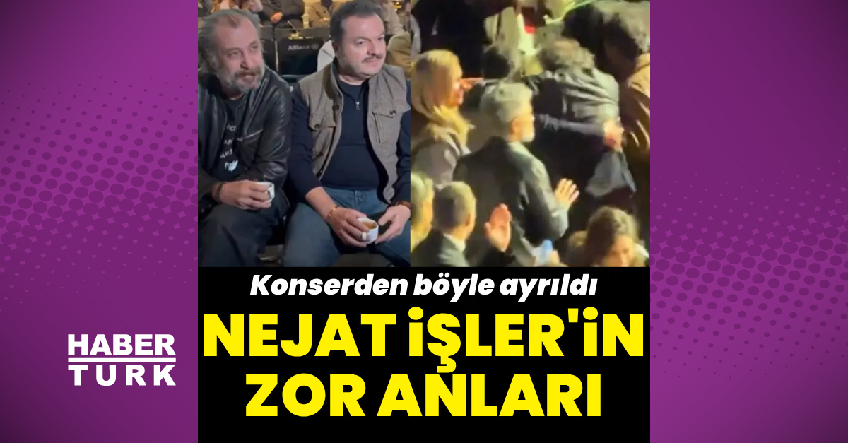 Nejat İşler'in zor anları