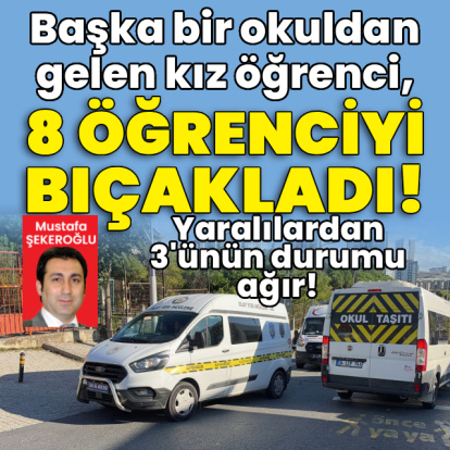 Başka bir okuldan üniformasıyla geldi, 8 öğrenciyi bıçakladı!