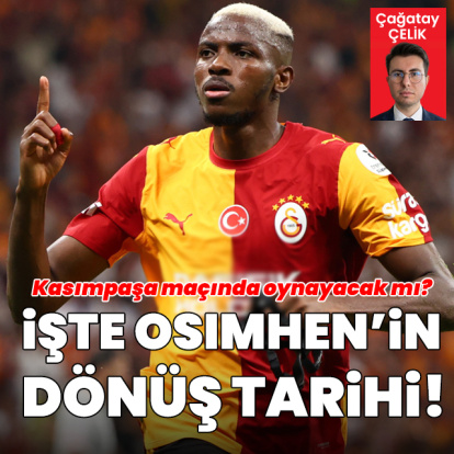 İşte Osimhen'in dönüş tarihi!
