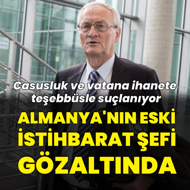 Almanya'da eski istihbarat şefine casusluk suçlaması