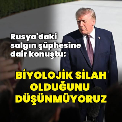 Donald Trump'tan Rusya'ya dair açıklama