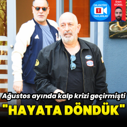 "Hayata döndük"