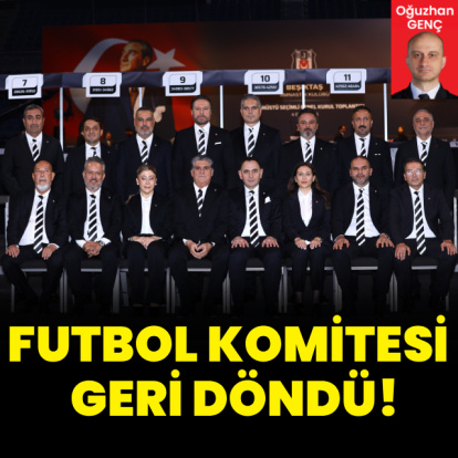 Beşiktaş'ta futbol komitesi geri döndü!